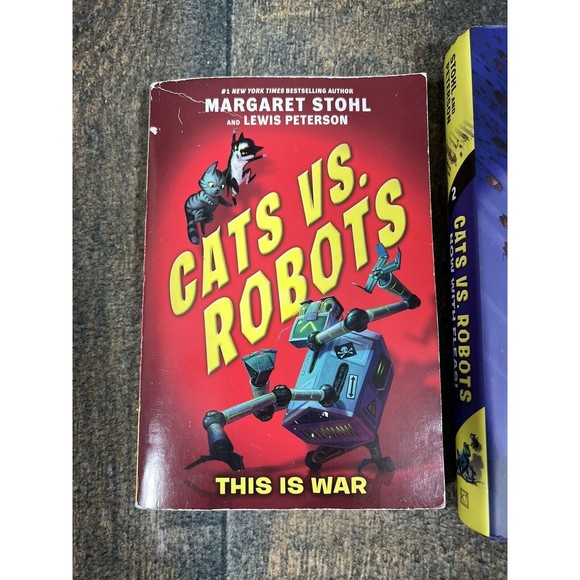 Cats vs. Robots #1: This Is War and #2: Now With Fleas Margaret Stohl & Peterson - Picture 2 of 7